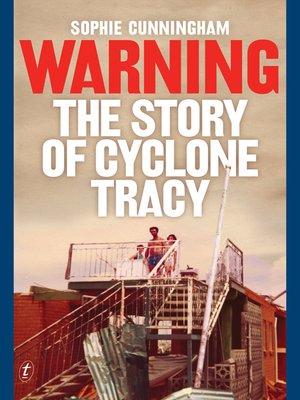 cover image of Warning: the Story of Cyclone Tracy